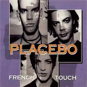 Placebo - French Touch Mp3
