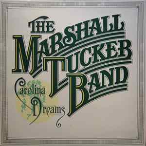 The Marshall Tucker Band - Carolina Dreams Mp3
