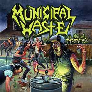 Municipal Waste - The Art Of Partying Mp3