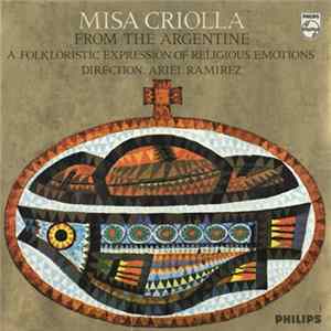 Ariel Ramirez - Misa Criolla - From The Argentine - A Folkloristic Expression Of Religious Emotions Mp3