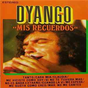 Dyango - Mis Recuerdos Mp3