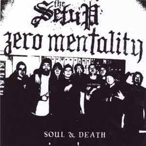Zero Mentality / The Setup - Soul & Death Mp3