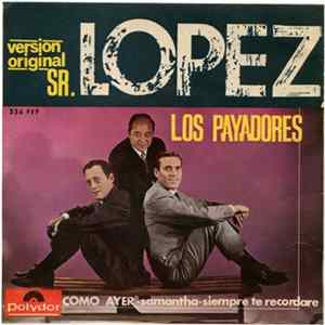 Los Payadores - Sr. López Mp3