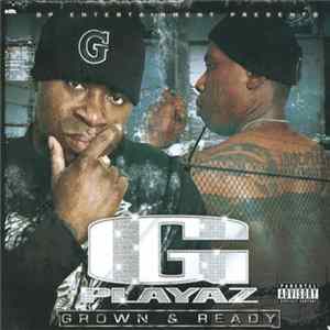 G Playaz - Grown & Ready Mp3