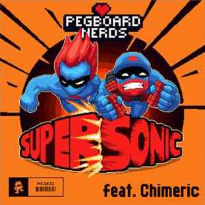 Pegboard Nerds Feat. Chimeric - Supersonic Mp3