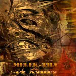 Melek-Tha / 47Ashes - The Earth Abomination Mp3