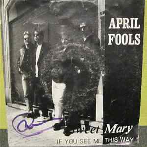 April Fools - Sweet Mary Mp3