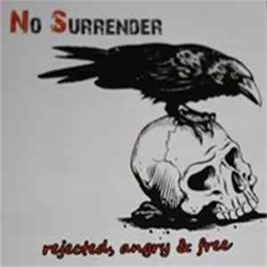 No Surrender - Rejected, Angry & Free Mp3