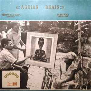 Águias Reais - Show Da Ilha / Mariana Mp3
