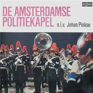 De Amsterdamse Politiekapel - De Amsterdamse Politiekapel Mp3