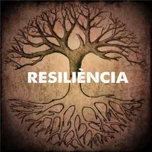 Resiliència - Resiliència Mp3