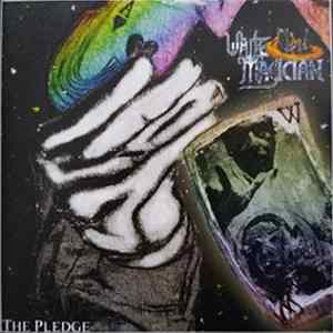 White Magician - The Pledge Mp3