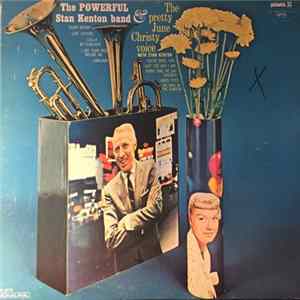 Stan Kenton Band And June Christy - The Powerful Stan Kenton Band And The Pretty June Christy Voice With Stan Kenton Mp3