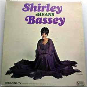 Shirley Bassey - Shirley Means Bassey Mp3