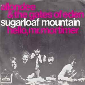Allondee & The Gates Of Eden - Sugarloaf Mountain Mp3