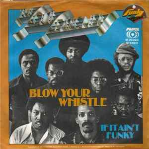 The Soul Searchers - Blow Your Whistle / If It Ain't Funky Mp3