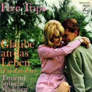 Five Tops - Glaube An Das Leben (Zai Zai Zai) Mp3