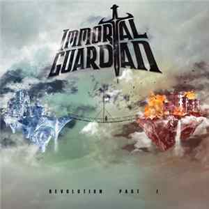 Immortal Guardian - Revolution Part I Mp3