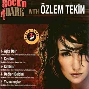 Özlem Tekin - Rock'n Dark With Özlem Tekin Mp3