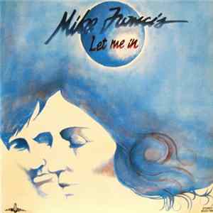 Mike Francis - Let Me In Mp3