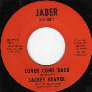 Jackey Beaver - Lover Come Back / I Hate To See A Man Cry Mp3