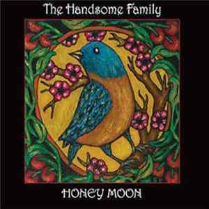 The Handsome Family - Honey moon Mp3