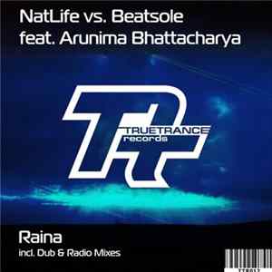 Natlife Vs. Beatsole Feat. Arunima Bhattacharya - Raina Mp3