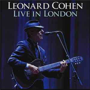 Leonard Cohen - Live In London Mp3