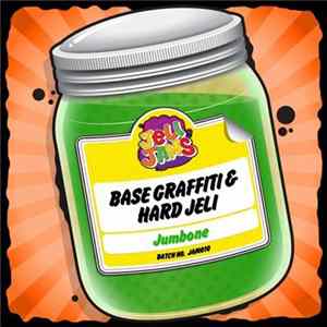Base Graffiti & Hard Jeli - Jumbone Mp3
