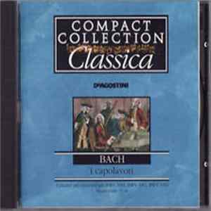 Bach - I Capolavori: Concerti per clavicembalo BWV 1053, BWV 1061, BWV 1063 Mp3