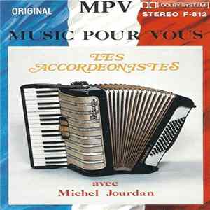 Michel Jourdan - Les Accordeonistes Mp3