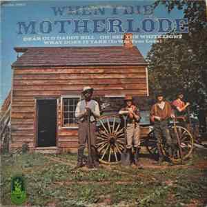 Motherlode - When I Die Mp3
