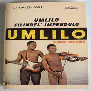 Umlilo - Silindel' Impendulo Mp3