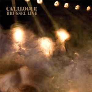 Catalogue - Brussel Live Mp3