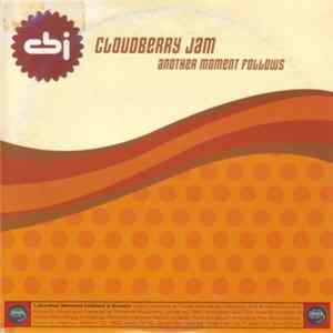 Cloudberry Jam - Another Moment Follows Mp3