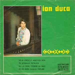 Ion Duca - Ne-ai Crescut Măicuța Mea Mp3