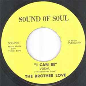 The Brother Love - I Can Be Mp3