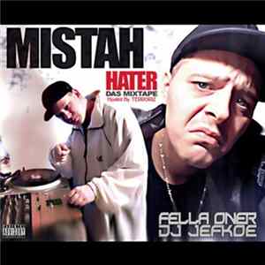 Fella Oner - Mistah Hater (Mixed By Dj Jefkoe) Mp3