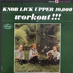Knob Lick Upper 10,000 - Workout!!! Mp3