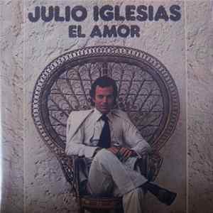 Julio Iglesias - El Amor Mp3