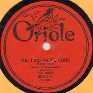 Dick Morse - The Prisoner's Song / Doin' The Best I Can Mp3