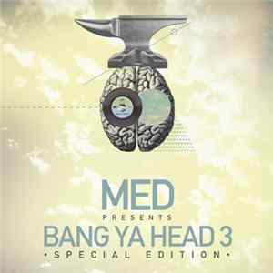 MED - Bang Ya Head 3 Special Edition Mp3