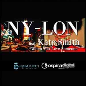Ny-Lon Feat. Kate Smith - When You Love Someone Mp3