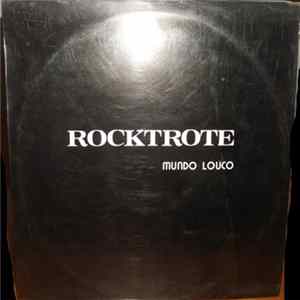 Rocktrote - Mundo Louco Mp3