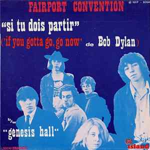 Fairport Convention - Si Tu Dois Partir / Genesis Hall Mp3