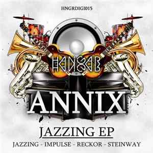 Annix - Jazzing EP Mp3
