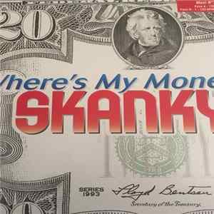 Skanky - Where's My Money Mp3