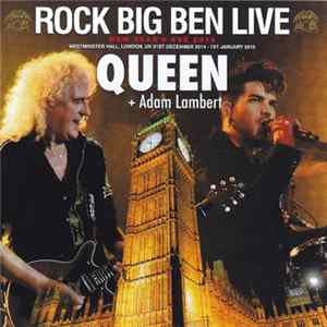 Queen + Adam Lambert - Rock Big Ben Live: New Year's Eve 2014 Mp3
