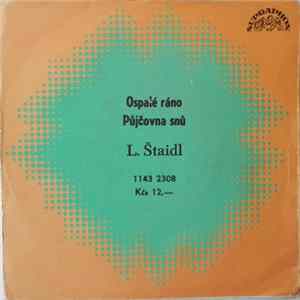 L. Štaidl - Ospalé Ráno / Půjčovna Snů Mp3