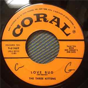 The Three Kittens with Bob Crosby And The Bob Cats - Love Bug / Wishing Well Mp3